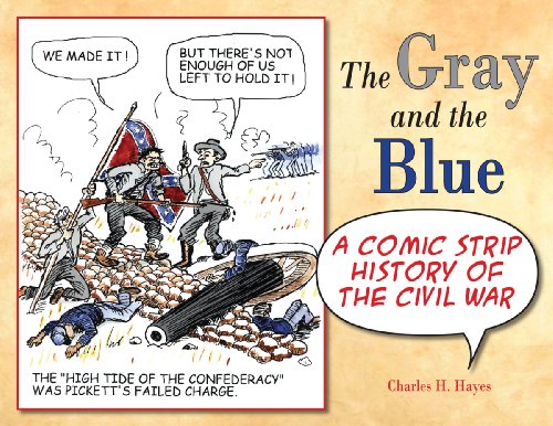 Stock image for Gray and the Blue, The: A Comic Strip History of the Civil War for sale by Gulf Coast Books