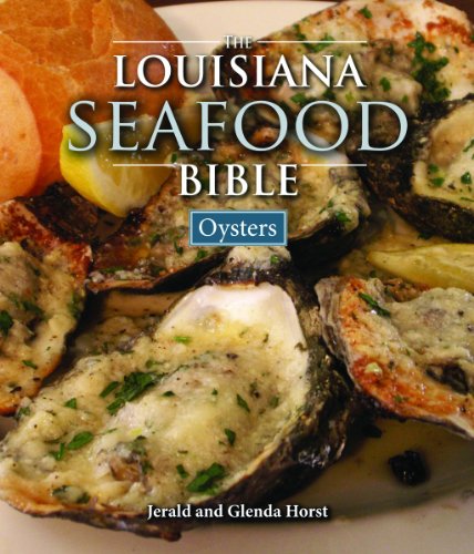 Beispielbild fr Louisiana Seafood Bible, The: Oysters (Louisiana Landmarks) zum Verkauf von BooksRun