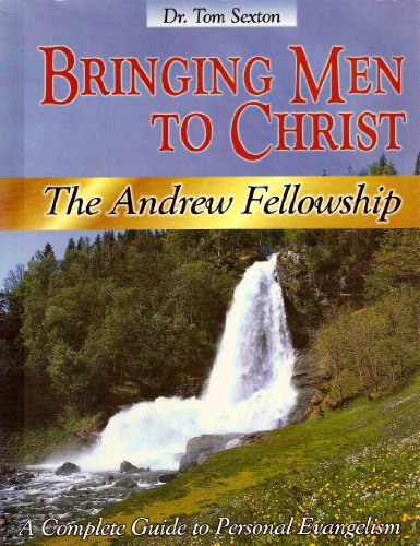 Beispielbild fr Bringing Men to Christ, a Complete Guide to Personal Evangelism (The Andrew Fellowship) zum Verkauf von Wonder Book