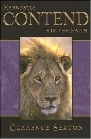 Stock image for Earnestly Contend for the Faith for sale by ThriftBooks-Dallas