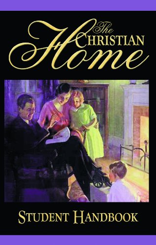 Beispielbild fr The Christian Home, Study Guide (The Christian Home) zum Verkauf von SecondSale