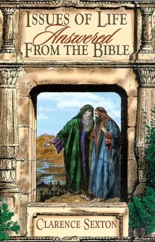 Beispielbild fr Issues of Life Answered from the Bible zum Verkauf von Better World Books