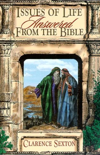 Beispielbild fr Issues of Life Answered from the Bible zum Verkauf von SecondSale