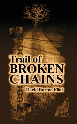 Imagen de archivo de Trail of Broken Chains a la venta por Ergodebooks