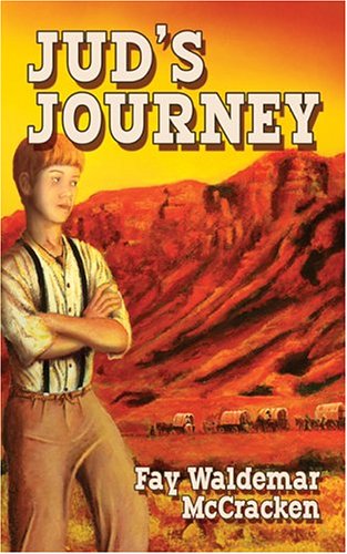Jud's Journey - Fay Waldemar McCracken