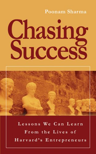 Beispielbild fr Chasing Success: Lessons Learned From The Lives Of Harvard's Entrepreneurs zum Verkauf von suspiratio - online bcherstube