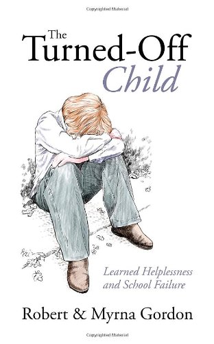 Beispielbild fr The Turned Off Child: Learned Helplessness And School Failure zum Verkauf von Jenson Books Inc