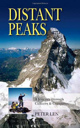 Beispielbild fr Distant Peaks: A Journey through Cultures & Conquests zum Verkauf von Half Price Books Inc.