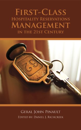 Stock image for First-class Hospitality Reservations Management in the 21st Century for sale by Salish Sea Books