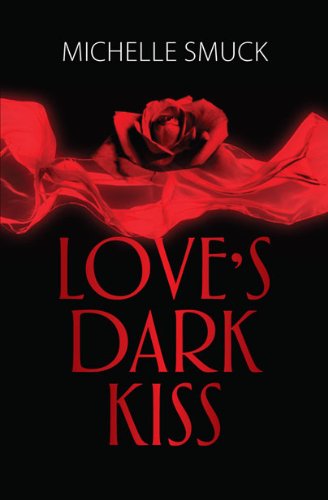 9781589828315: Love's Dark Kiss