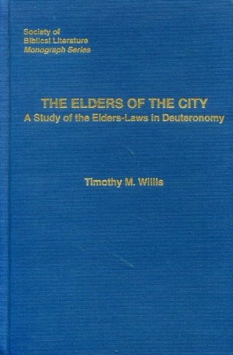 Stock image for The Elders of the City: A Study of the Elders-Laws in Deuteronomy [The Society of Biblical Literature Monograph Series 55] for sale by Windows Booksellers