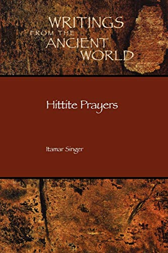 9781589830325: Hittite Prayers: 11 (Writings from the Ancient World)