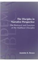 The Disciples in Narrative Perspective. The Portrayal and Function of the Matthean Disciples