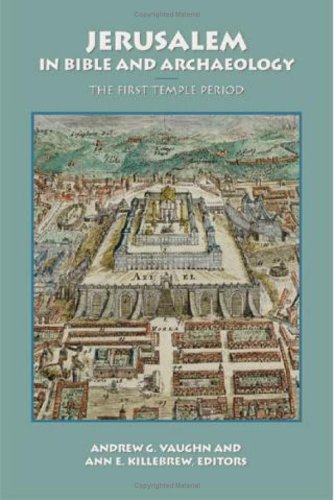 

Jerusalem in Bible and Archaeology: The First Temple Period (Symposium Series (Society of Biblical Literature), No. 18.)