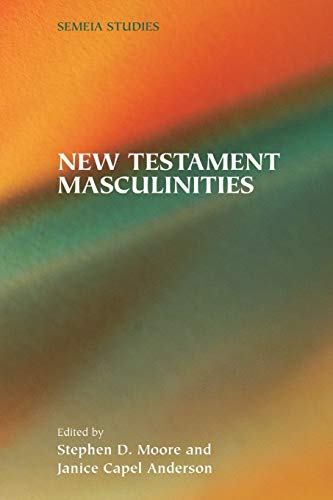 Beispielbild fr New Testament Masuclinities zum Verkauf von 4 THE WORLD RESOURCE DISTRIBUTORS