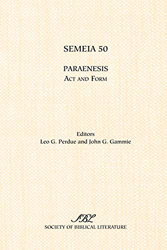 Stock image for Semeia 50: Paraenesis: ACT and Form for sale by Lucky's Textbooks
