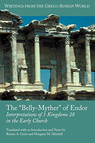9781589831209: The 'Belly-Myther' of Endor: Interpretations of 1 Kingdoms 28 in the Early Church: 16 (Writings from the Greco-Roman World)