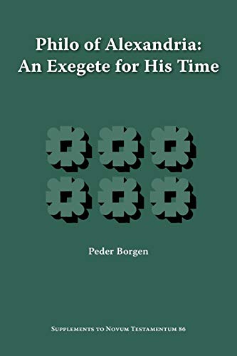 9781589831926: Philo of Alexandria, an Exegete for His Time (Supplements to Novum Testamentum)