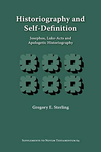 Imagen de archivo de Historiography and Self-Definition: Josephos, Luke-Acts, and Apologetic Historiography (Supplements to Novum Testamentum (Brill)) a la venta por Lucky's Textbooks