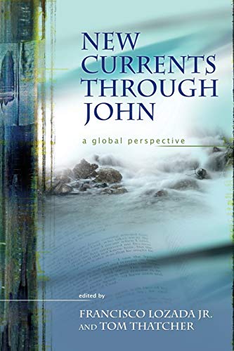 Beispielbild fr New Currents through John: A Global Perspective (Resources for Biblical Study) (Resources for Biblical Study) zum Verkauf von HPB-Red