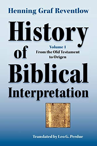 9781589832022: History of Biblical Interpretation, Vol. 1: From the Old Testament to Origen (Society of Biblical Literature Resources for Biblical Study)