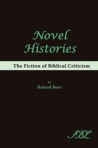 Beispielbild fr Novel Histories. The Fiction of Biblical Criticism. zum Verkauf von Antiquariat Kai Gro
