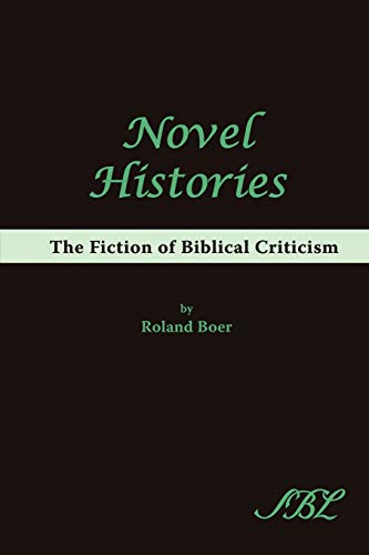 Imagen de archivo de Novel Histories: The Fiction of Biblical Criticism a la venta por Lucky's Textbooks