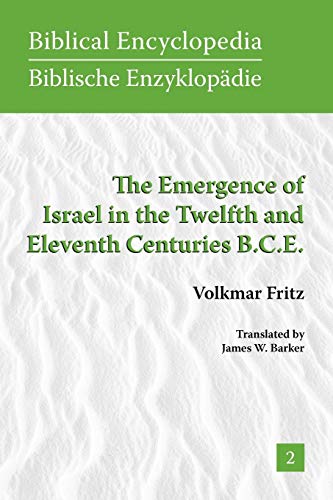 9781589832626: The Emergence of Israel in the Twelfth and Eleventh Centuries B.C.E. (Society of Biblical Literature. Biblical Encyclopedia)