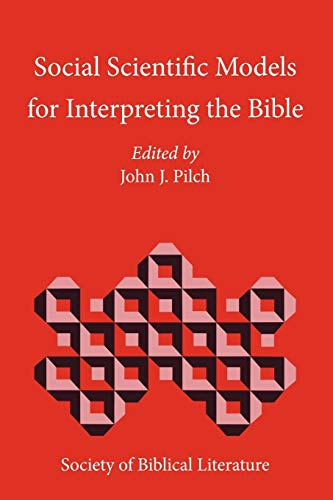 Stock image for Social Scientific Models for Interpreting the Bible: Essays by the Context Group in Honor of Bruce J. Malina (Biblical Interpretation) for sale by Lucky's Textbooks