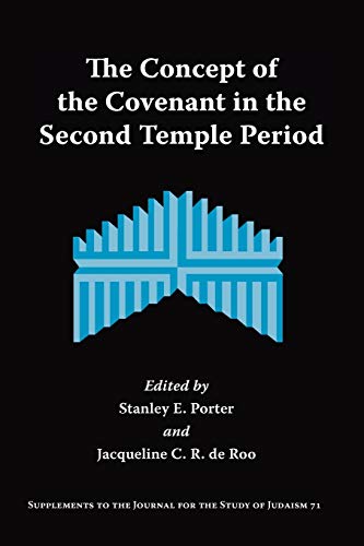 Stock image for The Concept of the Covenant in the Second Temple Period (Supplements to the Journal for the Study of Judaism (Formerl) for sale by Lucky's Textbooks