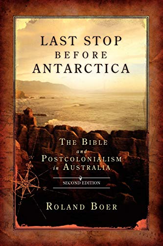Beispielbild fr Last stop before Antarctica. The Bible and postcolonialism in Australia. zum Verkauf von Antiquariat Kai Gro