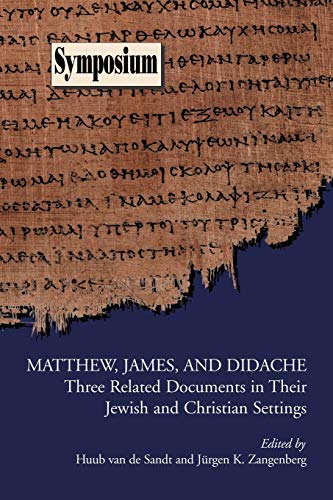 Beispielbild fr Matthew, James, and Didache: Three Related Documents in Their Jewish and Christian Settings zum Verkauf von ThriftBooks-Atlanta
