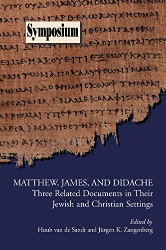 Stock image for Matthew, James, and Didache: Three Related Documents in Their Jewish and Christian Settings for sale by ThriftBooks-Atlanta