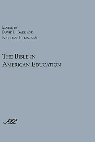 9781589833975: The Bible in American Education: From Source Book to Textbook: 5 (The Bible in American Culture)