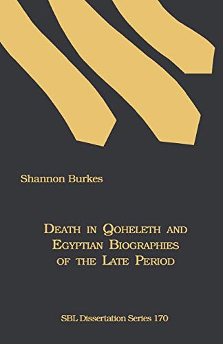 9781589834088: Death in Qoheleth and Egyptian Biographies of the Late Period