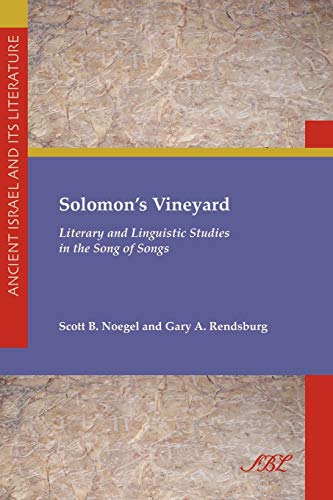 Imagen de archivo de Solomon's Vineyard: Literary and Linguistic Studies in the Song of Songs (Society of Biblical Literature. Ancient Israel and Its Liter) a la venta por Lucky's Textbooks