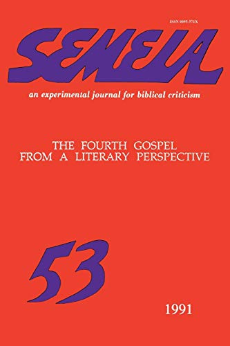 Imagen de archivo de Semeia 53: The Fourth Gospel from a Literary Perspective a la venta por GF Books, Inc.