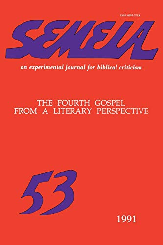 Stock image for Semeia 53: The Fourth Gospel from a Literary Perspective for sale by Chiron Media