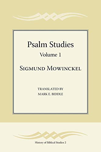 Beispielbild fr Psalm Studies, Volume 1 (History of Biblical Studies 2) (Society of Biblical Literature History of Biblical Studies) zum Verkauf von suffolkbooks