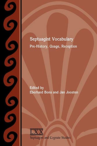 9781589835856: Septuagint Vocabulary: Pre-History, Usage, Reception (Society of Biblical Literature Septuagint and Cognate Studie)