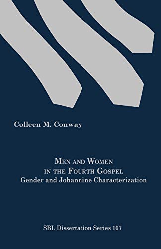 Imagen de archivo de Men and Women in the Fourth Gospel: Gender and Johannine Characterization a la venta por SecondSale