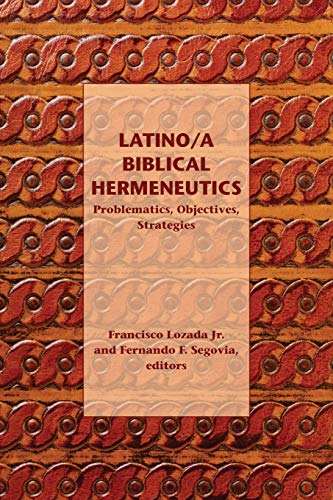 9781589836549: Latino/a Biblical Hermeneutics: Problematics, Objectives, Strategies: 68