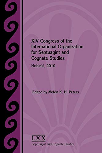 Stock image for XIV CONGRESS OF THE INTERNATIONAL ORGANIZATION FOR SEPTUAGINT AND COGNATE STUIDES for sale by Second Story Books, ABAA