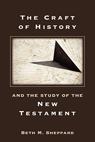 Beispielbild fr The Craft of History and the Study of the New Testament zum Verkauf von Better World Books