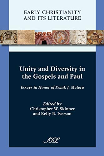 9781589836815: Unity and Diversity in the Gospels and Paul: Essays in Honor of Frank J. Matera