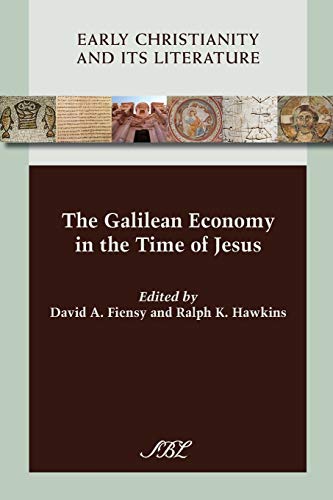 Beispielbild fr The Galilean Economy in the Time of Jesus (Early Christianity and Its Literature) (Society of Biblical Literature (Numbered)) zum Verkauf von Regent College Bookstore