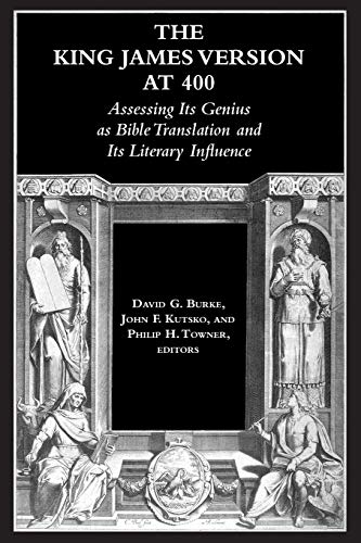 Beispielbild fr The King James Version at 400: Assessing Its Genius as Bible Translation and Its Literary Influence (Biblical Scholarship in North America) zum Verkauf von suffolkbooks