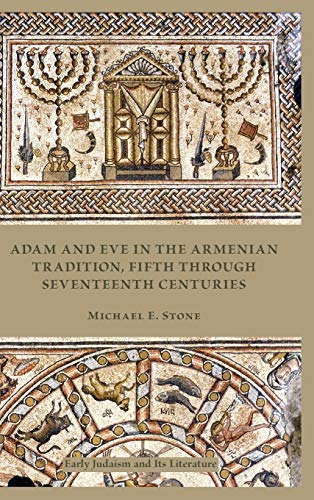 9781589839007: Adam and Eve in the Armenian Tradition: Fifth through Seventeenth Centuries: 38 (Society of Biblical Literature: Early Judaism and Its Literature)