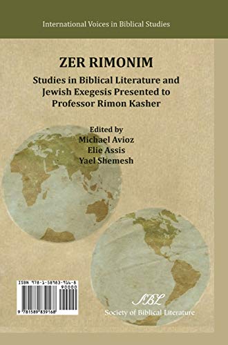 Imagen de archivo de Zer Rimonim: Studies in Biblical Literature and Jewish Exegesis Presented to Professor Rimon Kasher (International Voices in Biblical Studies) . Studies) (English and Hebrew Edition) a la venta por Lucky's Textbooks