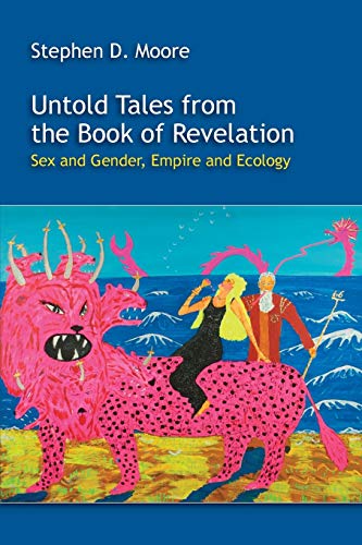 9781589839908: Untold Tales from the Book of Revelation: Sex and Gender, Empire and Ecology: 79 (Resources for Biblical Study)